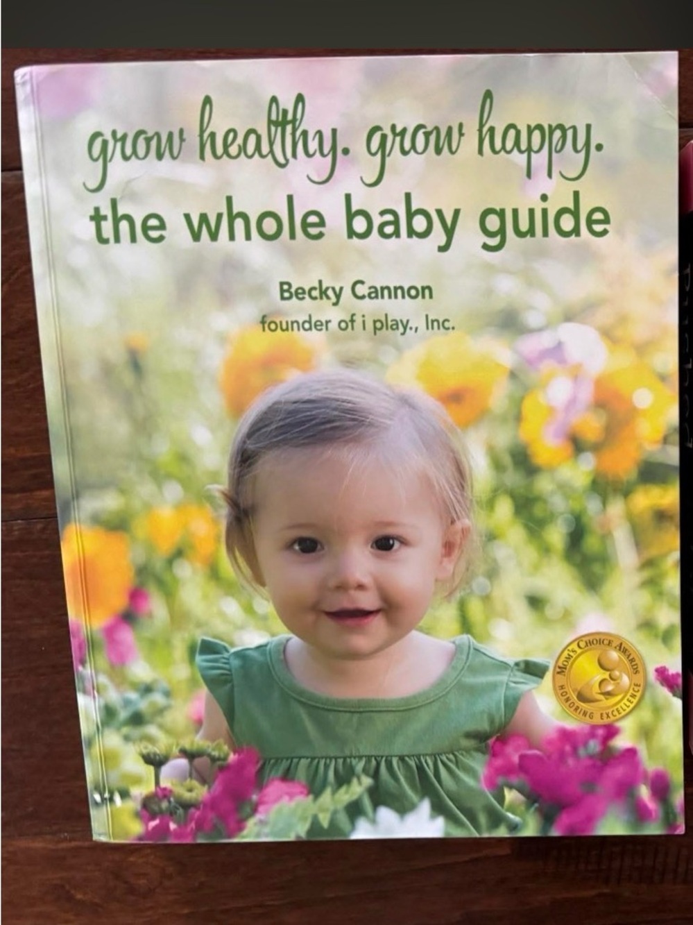 Grow Healthy, Grow Happy: The Whole Baby Guide - Becky Cannon